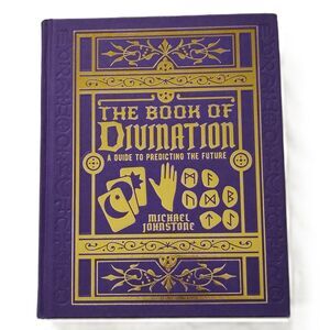 The Book of Divination: A Guide to Predicting the Future (Mystic Archives, 1)